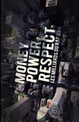 Póster de Money, Power, Respect: Hip Hop Billion Dollar Industry