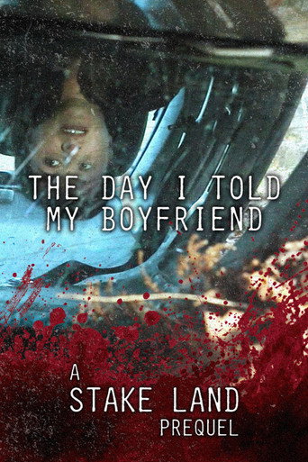 Póster de Stake Land: The Day I Told My Boyfriend