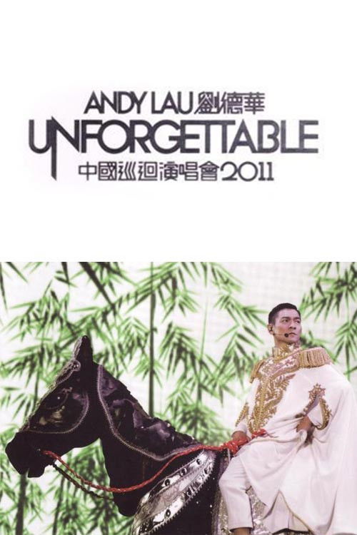 Póster de Andy Lau Unforgettable Concert 2011