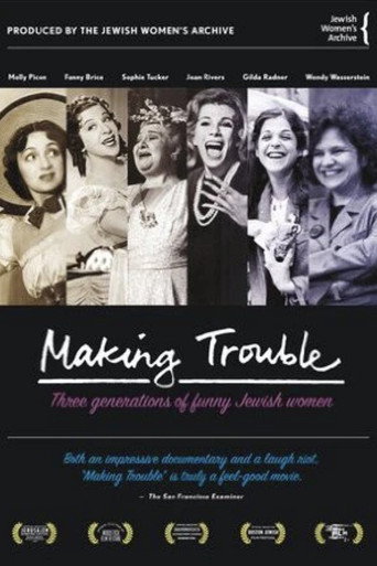 Póster de Making Trouble: Three Generations of Funny Jewish Women