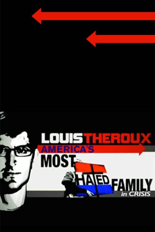Póster de Louis Theroux: America's Most Hated Family in Crisis