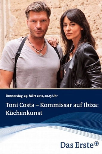 Póster de Toni Costa - Kommissar auf Ibiza: Küchenkunst