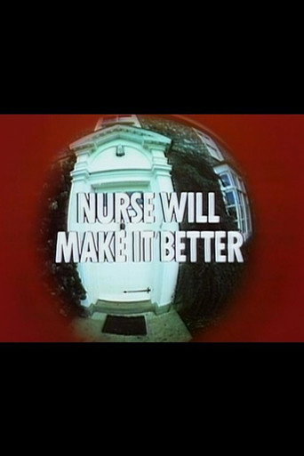 Póster de Nurse Will Make It Better