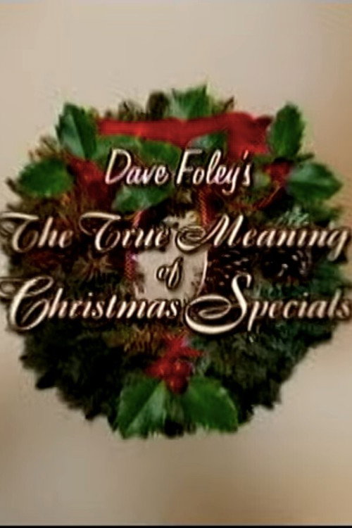 Póster de Dave Foley's The True Meaning of Christmas Specials