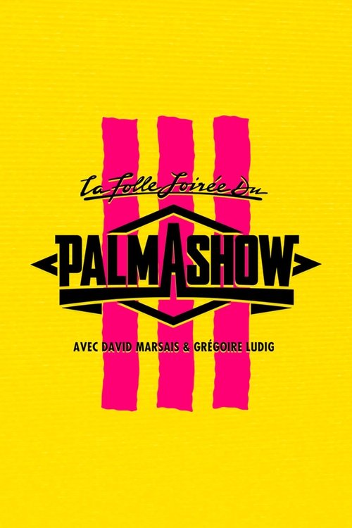 Póster de La Folle Soirée du Palmashow 3