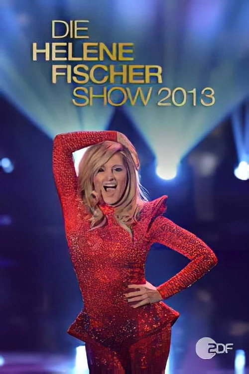 Póster de Die Helene Fischer Show 2013