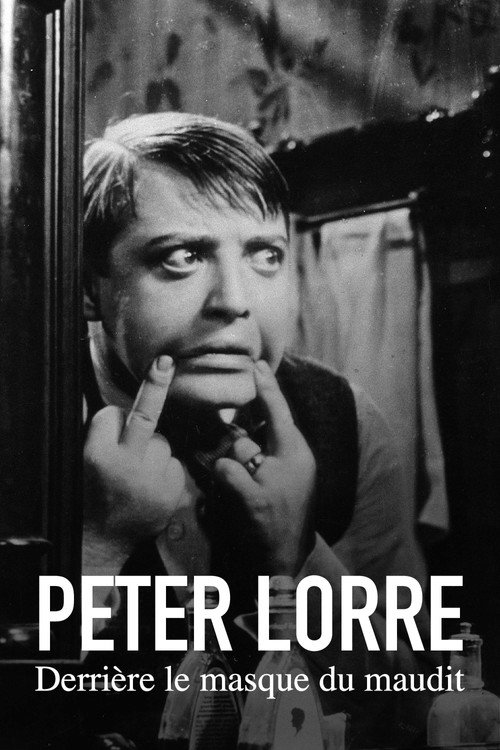Póster de Peter Lorre : Derrière le masque du maudit