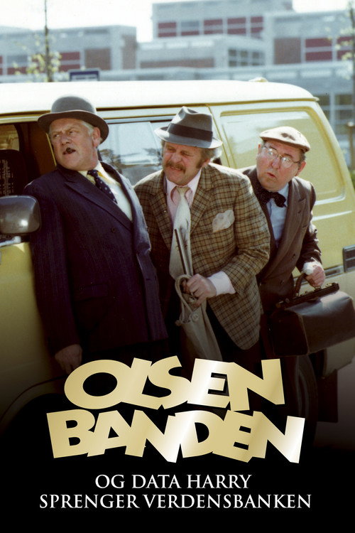 Póster de Olsenbanden og Data-Harry sprenger verdensbanken