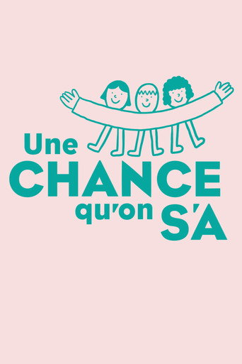 Póster de Une chance qu'on s'a