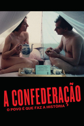 Póster de A Confederação: O Povo É Que Faz A História