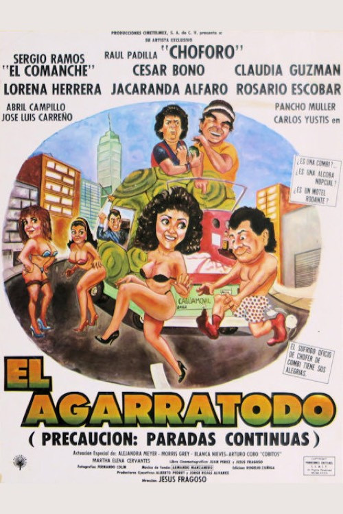 Póster de El agarratodo (Precaución: paradas continuas)