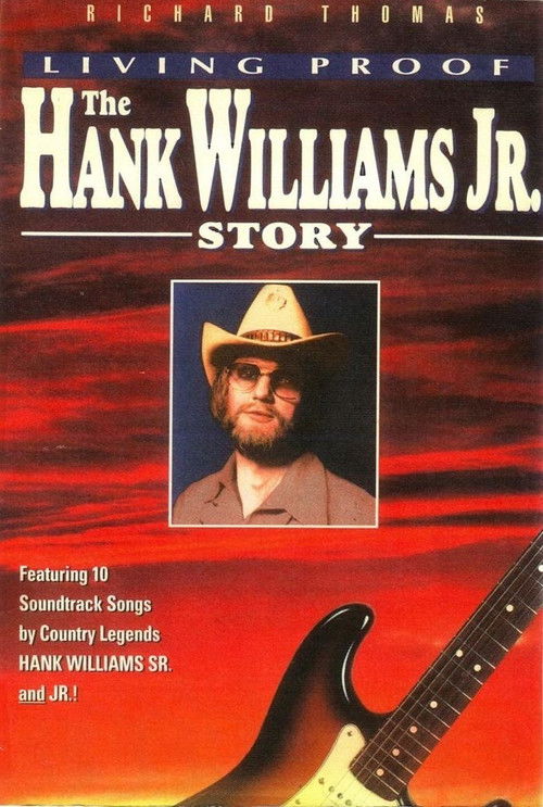 Póster de Living Proof: The Hank Williams Jr. Story