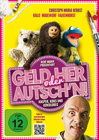 Póster de Geld her oder Autsch'n!