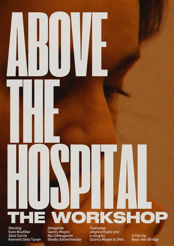 Póster de Above the Hospital: The Workshop