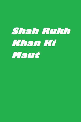 Póster de Shah Rukh Khan Ki Maut