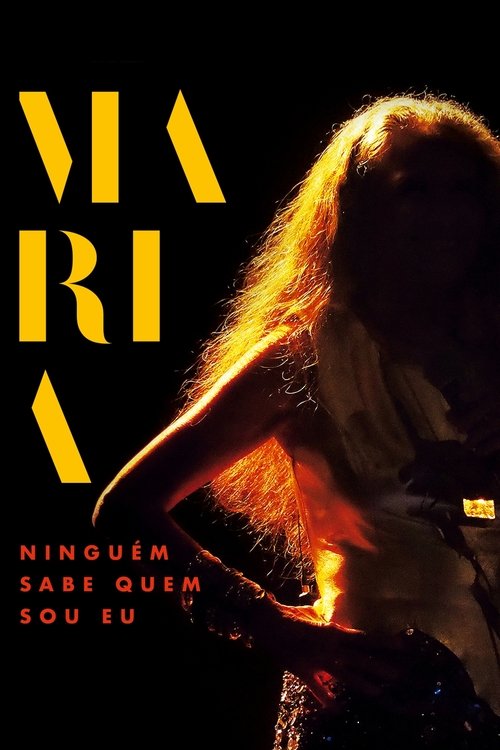 Póster de Maria: Ninguém Sabe Quem Sou Eu
