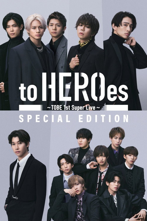Póster de to HEROes 〜TOBE 1st Super Live〜 SPECIAL EDITION