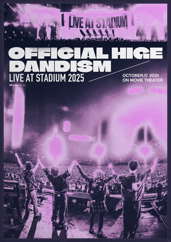 Póster de 劇場版 OFFICIAL HIGE DANDISM LIVE at STADIUM 2025