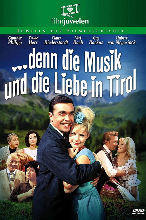 Póster de … denn die Musik und die Liebe in Tirol