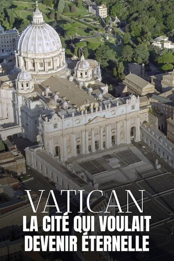 Póster de Vatican, la cité qui voulait devenir éternelle