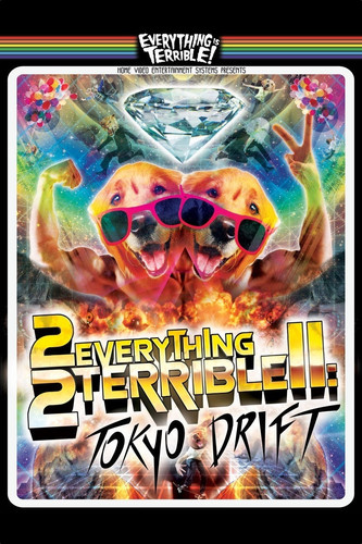 Póster de 2Everything2Terrible2: Tokyo Drift