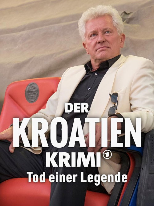 Póster de Der Kroatien-Krimi: Tod einer Legende