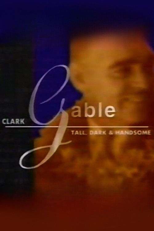 Póster de Clark Gable: Tall, Dark, and Handsome