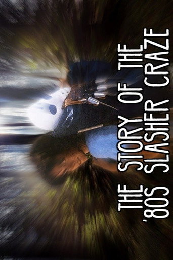 Póster de The Story Of The '80s Slasher Craze