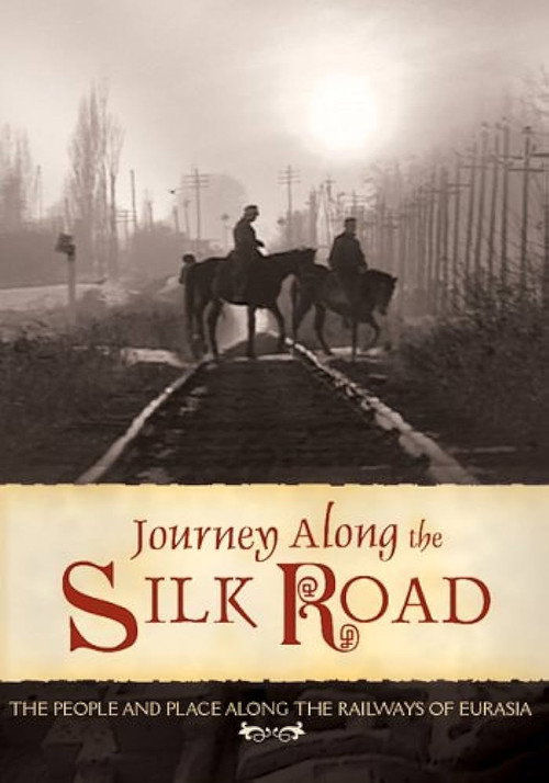 Póster de Journey Along the Silk Road