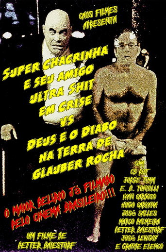 Póster de Super Chacrinha e seu amigo Ultra-Shit em Crise Vs. Deus e o Diabo na Terra de Glauber Rocha