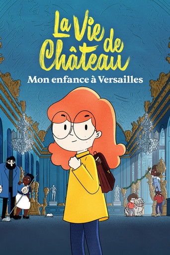 Póster de La Vie de château : Mon enfance à Versailles