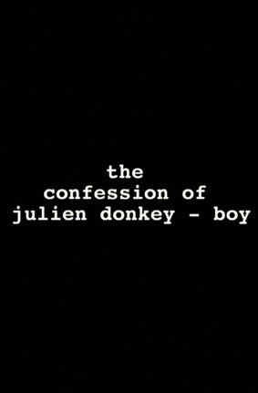 Póster de The Confession of Julien Donkey-Boy