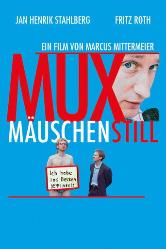 Póster de Muxmäuschenstill
