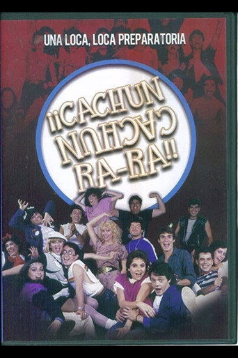 Póster de ¡¡Cachún Cachún Ra-Ra!! (Una loca, loca, preparatoria)