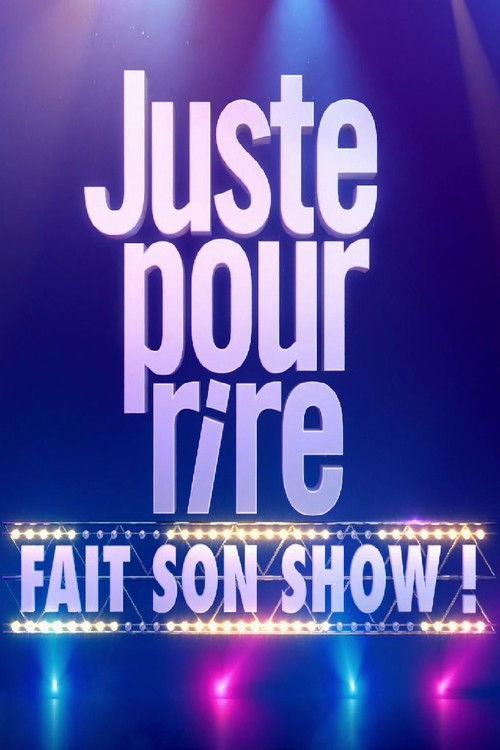 Póster de Juste pour rire fait son show