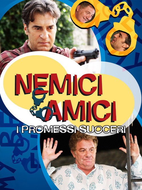 Póster de Nemici amici - I promessi suoceri