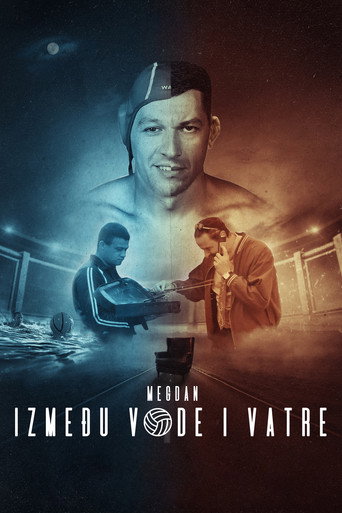 Póster de Мегдан - Између воде и ватре