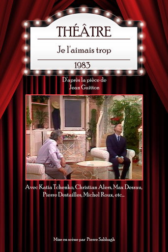 Póster de Je l'aimais trop