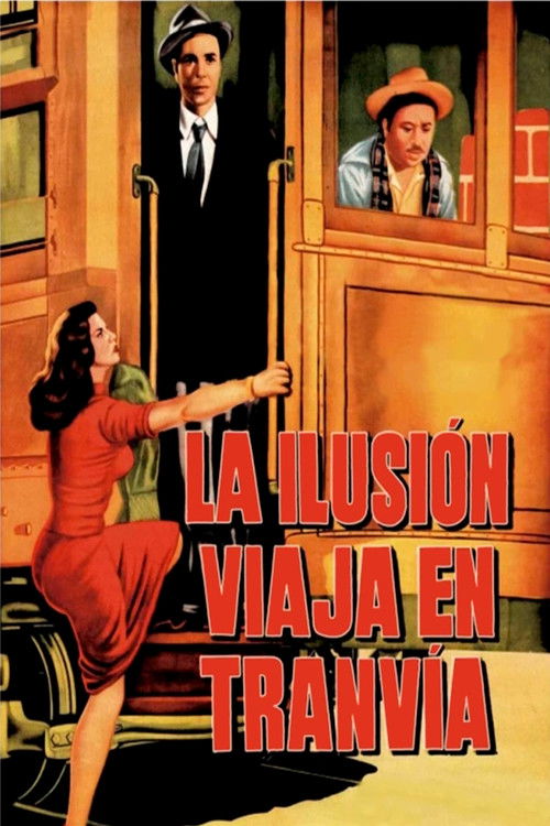 Póster de La ilusión viaja en tranvía