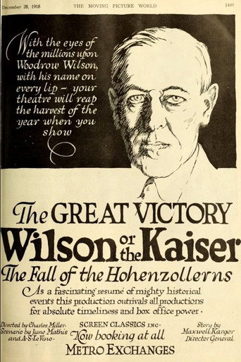 Póster de The Great Victory, Wilson or the Kaiser? The Fall of the Hohenzollerns