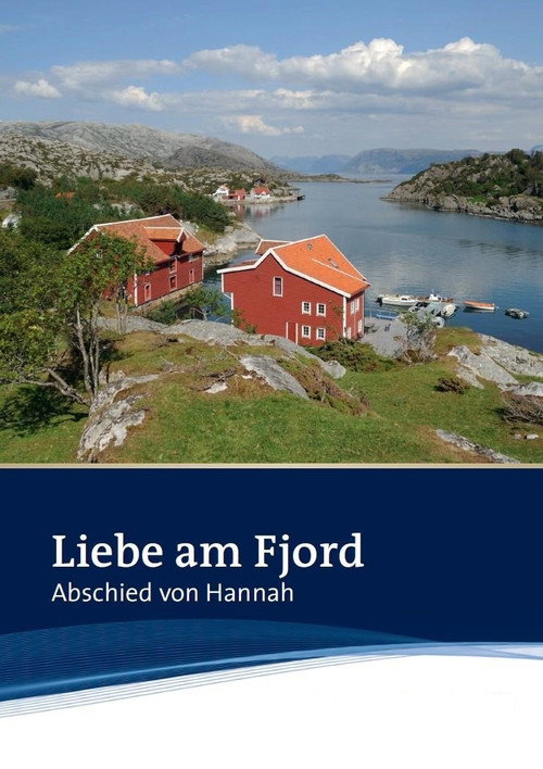 Póster de Liebe am Fjord - Abschied von Hannah