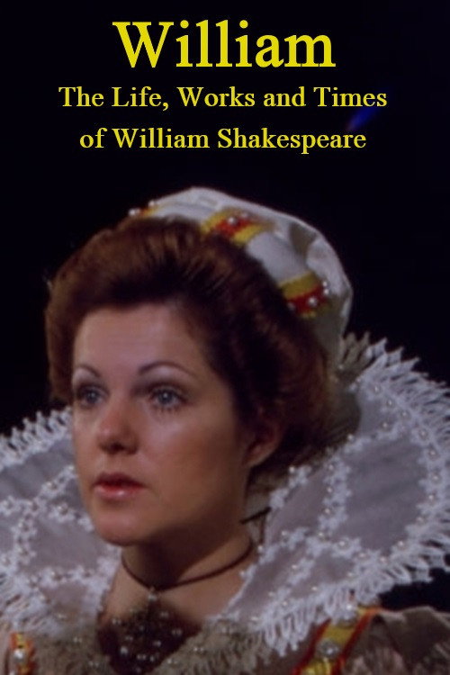 Póster de William: The Life, Works and Times of William Shakespeare