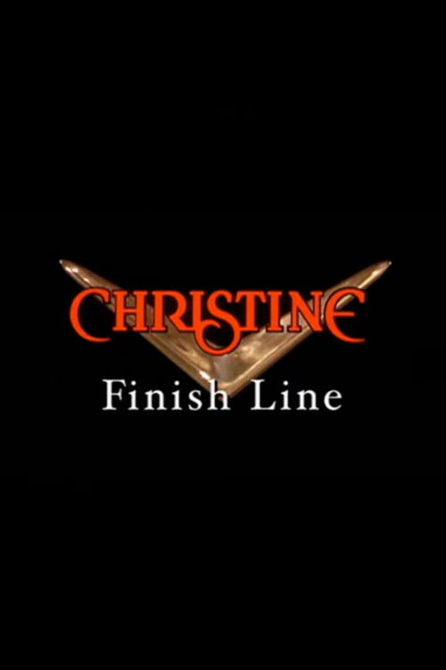 Póster de Christine: Finish Line