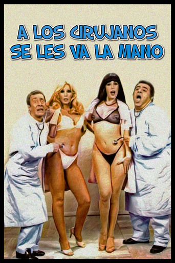 Póster de A los cirujanos se les va la mano