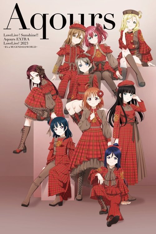 Póster de Aqours EXTRA ラブライブ！ 2023 ~It's a 無限大☆WORLD~ lit. Aqours EXTRA LoveLive! 2023 ~It's an Infinite☆WORLD~