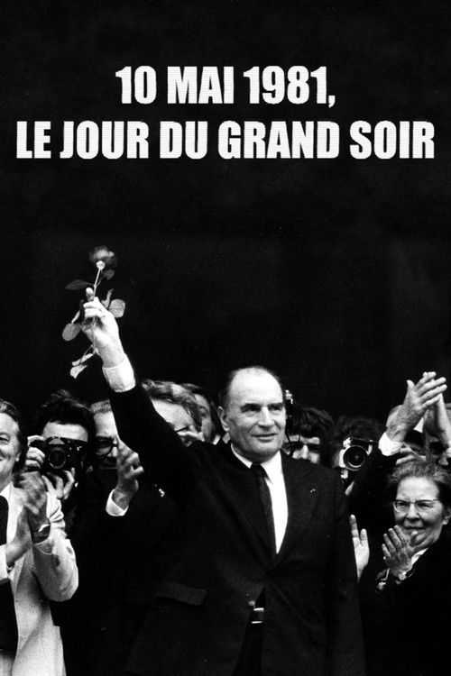 Póster de 10 mai 1981, le jour du grand soir