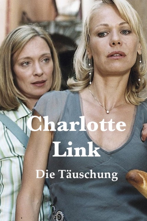 Póster de Charlotte Link: Die Täuschung