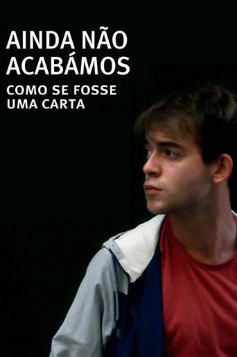 Póster de Ainda Não Acabámos: Como Se Fosse Uma Carta