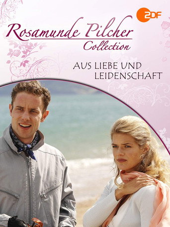 Póster de Rosamunde Pilcher: Aus Liebe und Leidenschaft