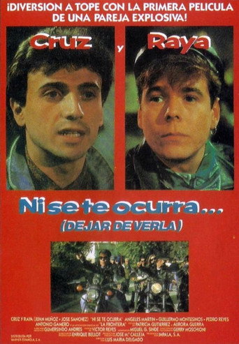 Póster de Ni se te ocurra... (dejar de verla)
